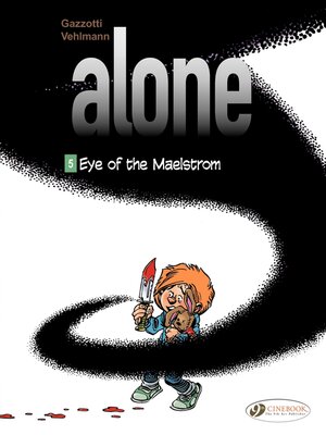 cover image of Alone--Volume 5--Eye of the Maelstrom